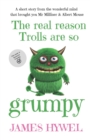 Image for The real reason Trolls are so grumpy
