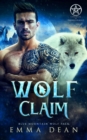 Image for Wolf Claim : A Shifter Romance