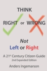 Image for Think Right or Wrong, Not Left or Right