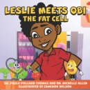 Image for Leslie Meets Obi The Fat Cell