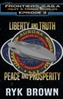 Image for Ep.#3.3 - Liberty and Truth, Peace and Prosperity