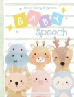 Image for Baby Speech : Speech Delay and Apraxia