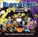 Image for Bluefields : All Hallows&#39; Eve