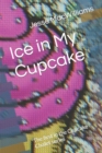Image for Ice in My Cupcake
