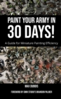 Image for Paint Your Army in 30 Days!