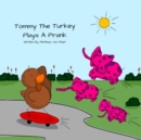 Image for Tommy The Turkey Plays A Prank