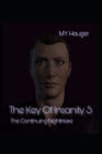 Image for The Key Of Insanity 5 : The Continuing Nightmare