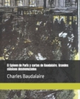 Image for El Spleen de Paris y cartas de Baudalaire. Grandes clasicos desmenuzados