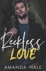Image for Reckless Love : A Friends to Lovers Romance