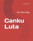 Image for Canku Luta : Der Rote Weg