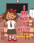 Image for I Am Not a Bully