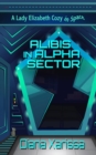Image for Alibis in Alpha Sector