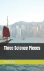 Image for Three Science Pieces