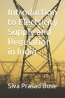 Image for Introduction to Electricity Supply and Regulation in India