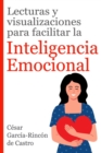 Image for Lecturas y visualizaciones para facilitar la Inteligencia Emocional