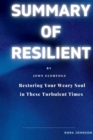 Image for Resilient : Restoring Your Weary Soul in These Turbulent Times