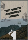 Image for The North American Indian - Vol. 1 : Illustarted with Original Photographs