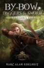 Image for By Bow, Daggers, &amp; Sword