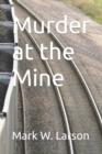Image for Murder at the Mine
