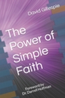 Image for The Power of Simple Faith