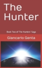 Image for The Hunter : Book Two of The Hunters&#39; Saga