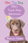 Image for Ollie&#39;s Tooth Fairy Adventure (Ollie The Dog)