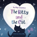 Image for The Kitty and the Cat : Children&#39;s Book age 3-7 about Cats (LOVE STORY)