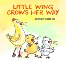 Image for Little Wing Crows Her Way