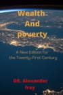 Image for Wealth and poverty : A New Edition for the Twenty-First Century