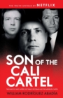 Image for Son of the Cali Cartel : The Narcos Who Wiped Out Pablo Escobar and the Medellin Cartel