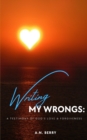 Image for Writing My Wrongs