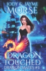Image for Dragon Touched (Dragon Mates #1)