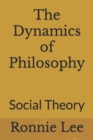 Image for The Dynamics of Philosophy