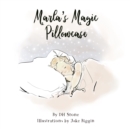 Image for Marla&#39;s Magic Pillowcase