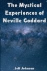 Image for The Mystical Experiences of Neville Goddard