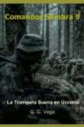 Image for Comandos Sombra 9 : La Trompeta Suena en Ucrania