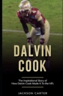 Image for Dalvin Cook : The Inspirational Story of How Dalvin Cook Made It To The NFL
