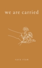 Image for We Are Carried