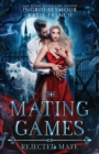 Image for The Mating Games : Rejected Mate