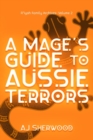 Image for A Mage&#39;s Guide to Aussie Terrors