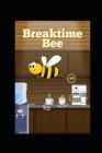 Image for Breaktime Bee