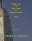 Image for Warm-Up For Trombone By Joseph Pardal vol.2