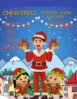 Image for Christmas Activity Book for Kids 4 - 8 126 Pages