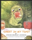 Image for Ghost in My Toast
