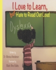 Image for I Love to Learn but Hate to Read Out Loud