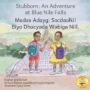 Image for Stubborn : An Adventure at Blue Nile Falls in English and Somali