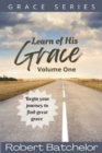 Image for Learn of His Grace Volume One : Grace Series