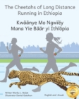 Image for The Cheetahs of Long Distance Running : Legendary Ethiopian Athletes in Anuak and English