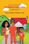 Image for Babnow &amp; Kids Presents, The Redduck Family Tales. A New Life African American Children&#39;s Book