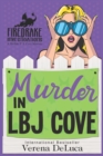 Image for Murder in LBJ Cove : A Midlife P.I. Cozy Mystery